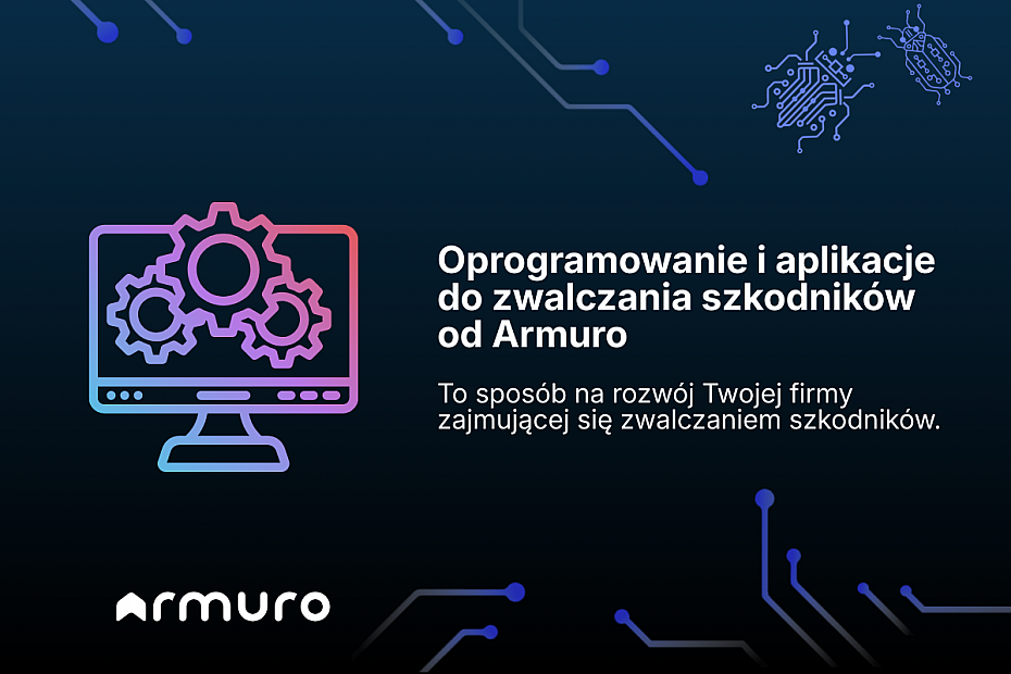 Oprogramowanie dla bran�y DDD: Aplikacje Armuro stworzone dla firm zwalczaj�cych szkodniki
